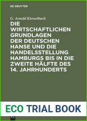 Die wirtschaftlichen Grundlagen der deutschen Hanse und die Handelsstellung Hamburgs bis in die zweite Halfte des 14