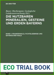 Die nutzbaren Mineralien, Gesteine und Erden Bayerns : Band 1