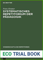 Systematisches Repetitorium der Padagogik: Fur padagogische Prufungen aller Art (Wissenschaftliche Repetitorien, 3) (German Edition)
