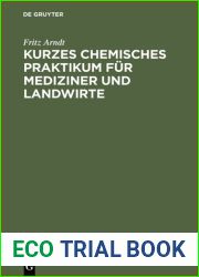 Kurzes Chemisches Praktikum Fur Mediziner Und Landwirte (German Edition)