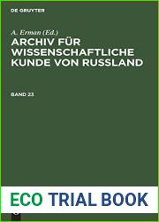 Archiv fur wissenschaftliche Kunde von Russland. Band 23 (German Edition)