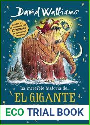 La increible historia de… El gigante alucinante (Spanish Edition)