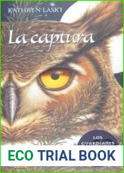 La Captura (Los Guardianes de Ga|hoole, #1)