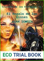 El Regalo de los Dioses (Cruzados de las estrellas no 15)