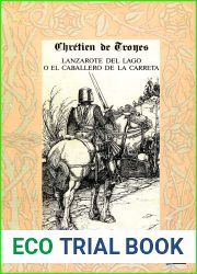 Lanzarote Del Lago O El Caballero De LA Carreta: Chretien De Troyes