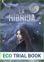 La Hibrida (Guardianes del Rey no 2)