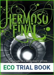 Hermoso final (Las dieciseis lunas, #4)