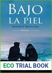 Bajo la piel (Spanish Edition)