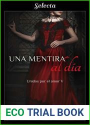 Una mentira al dia (Unidos por el amor 5) (Spanish Edition)