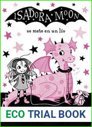 Isadora Moon 5 - Isadora Moon se mete en un lio: !Un libro magico con purpurina en cubierta!
