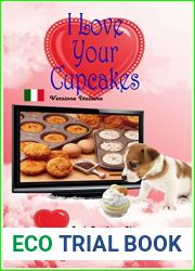 I Love Your Cupcakes (Amo i tuoi cupcake) (Italian Edition)
