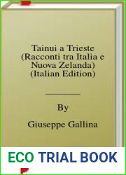 Tainui a Trieste (Racconti tra Italia e Nuova Zelanda) (Italian Edition)