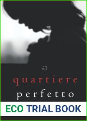 Il Quartiere Perfetto (Un emozionante thriller psicologico di Jessie Hunt - Libro Due)