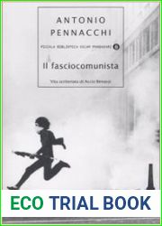 Il fasciocomunista: Vita scriteriata di Accio Benassi