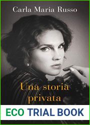 Una storia privata. La saga dei Morando