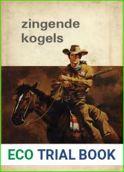 Zingende kogels (Dutch Edition)