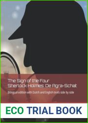 The Sign of the Four Sherlock Holmes: De Agra-Schat: Bilingual edition with Dutch and English texts side by side