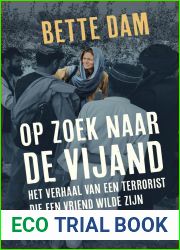 Op zoek naar de vijand: het verhaal van een terrorist die een vriend wilde zijn
