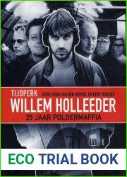 Tijdperk Willem Holleeder: 25 jaar poldermaffia
