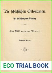 Die schlesischen Ortsnamen, ihre Entstehung und Bedeutung