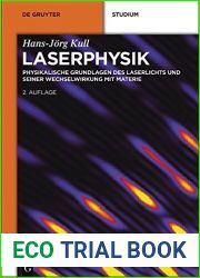 Laserphysik: Physikalische Grundlagen des Laserlichts und seiner Wechselwirkung mit Materie (De Gruyter Studium) (German Edition)