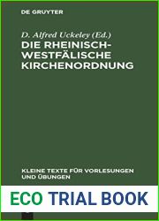 Die Rheinisch-Westfalische Kirchenordnung (Kleine Texte fur Vorlesungen und Ubungen, 104) (German Edition)