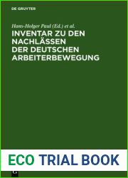 Inventar Zu Den Nachlassen Der Deutschen Arbeiterbewegung: Fur Die Zehn Westdeutschen Lander Und West-Berlin (German Edition)