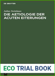 Die Aetiologie der acuten Eiterungen: Litterarisch-kritische, experimentelle und klinische Studien (German Edition)