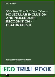 Molecular Inclusion and Molecular Recognition - Clathrates II (Topics in Current Chemistry, 149)