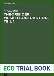Theorie der Muskelcontraktion, Teil 1 (German Edition)