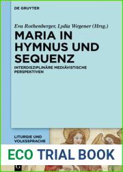 Maria in Hymnus und Sequenz: Interdisziplinare mediavistische Perspektiven (Liturgie und Volkssprache, 1) (German Edition)