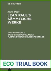 Jean Paul|s Sammtliche Werke. Band 8 Hesperus, oder Funfundvierzig Hundsposttage