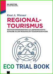 Regionaltourismus: Destinationsmarketing als Gemeinschaftsaufgabe aller regionalen Tourismusakteure (De Gruyter Studium) (German Edition)