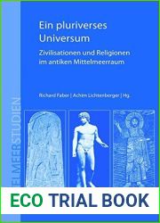 Ein Pluriverses Universum: Zivilisationen Und Religionen Im Antiken Mittelmeerraum (Mittelmeerstudien) (German Edition)