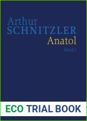 Werke in historisch-kritischen Ausgaben. Anatol