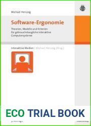 Software-Ergonomie: Theorien, Modelle und Kriterien fur gebrauchstaugliche interaktive Computersysteme (Interaktive Medien) (German Edition)