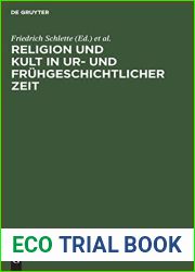 Religion und Kult in ur- und fruhgeschichtlicher Zeit: 13. Tagung der Fachgruppe Ur- und Fruhgeschichte vom 4. bis 6. November 1985 in Halle (Saale) (German Edition)