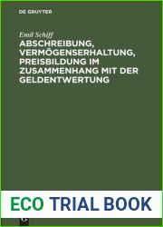 Abschreibung, Vermogenserhaltung, Preisbildung im Zusammenhang mit der Geldentwertung