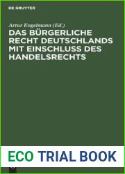 Das Burgerliche Recht Deutschlands mit Einschluss des Handelsrechts: Historisch und dogmatisch dargestellt (German Edition)