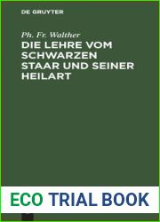 Die Lehre vom schwarzen Staar und seiner Heilart (German Edition)