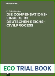 Die Compensationseinrede im Deutschen Reichs-Civilprocess