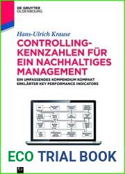 Controlling-Kennzahlen fur ein nachhaltiges Management: Ein umfassendes Kompendium kompakt erklarter Key Performance Indicators (De Gruyter Studium) (German Edition)