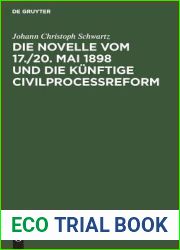 Die Novelle vom 17. 20. Mai 1898 und die kunftige Civilprocessreform (German Edition)