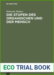 Die Stufen des Organischen und der Mensch