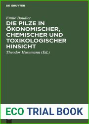 Die Pilze in okonomischer, chemischer und toxikologischer Hinsicht (German Edition)