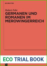 Germanen Und Romanen Im Merowingerreich