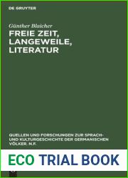 Freie Zeit, Langeweile, Literatur: Studien zur therapeutischen Funktion der englischen Prosaliteratur im 18. Jahrhundert (Quellen und Forschungen zur … Volker. N.F., 69 (193)) (German Edition)