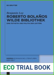 Roberto Bolanos wilde Bibliothek: Eine Asthetik und Politik der Lekture (Mimesis, 78) (German Edition)