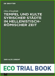 Tempel und Kulte syrischer Stadte in hellenistisch-romischer Zeit (Der alte Orient, 40) (German Edition)