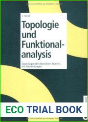 Topologie und Funktionalanalysis: Grundlagen der abstrakten Analysis mit Anwendungen